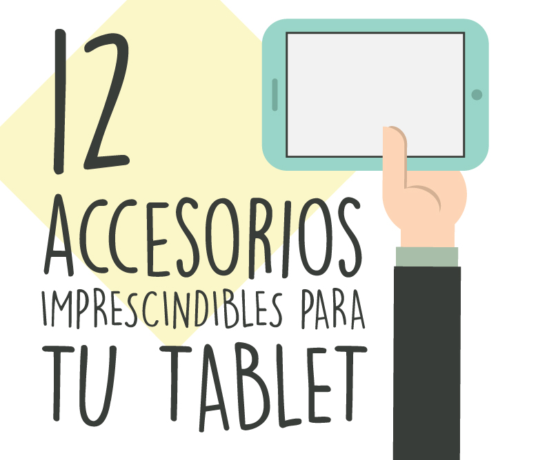 Indispensable for your tablet [Infographic]